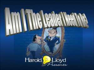 Harold Lloyd Presentations - Am I The Leader I need to Be?